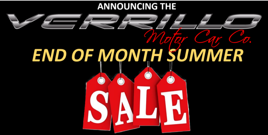 Announcing the Verrillo Motor Car End of July Summer SALE!
